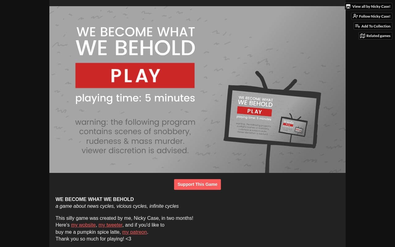 Screenshot of We Become What We Behold